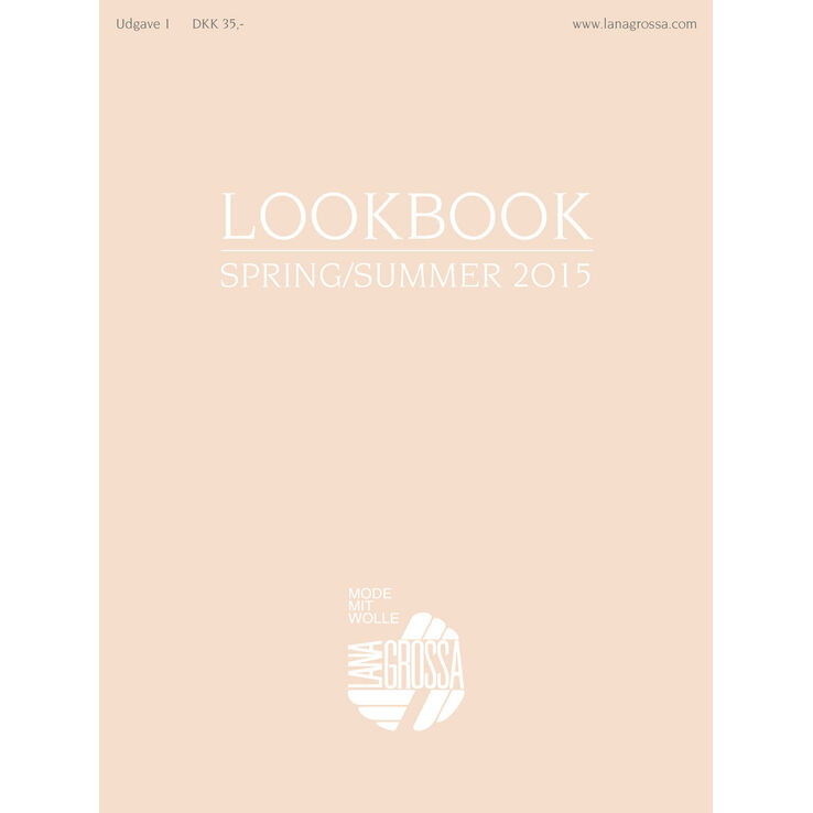 LOOKBOOK Udgave 1 - Spring/Summer 2015 (DK) från Lana Grossa